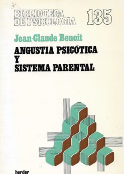 48267 247x346 - BIBLIOTECA DE PSICOLOGIA NUM 135 ANGUSTIA PSICOTICA Y SISTEMA PARENTAL