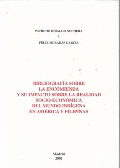 50045 247x346 - BIBLIOGRAFIA SOBRE LA ENCOMIENDA Y SU IMPACTO SOBRE LA REALIDAD SOCIO ECONOMICA DEL MUNDO INDIGENA EN AMERICA Y FILIPINAS