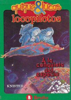 51252 247x346 - QUIQUE Y LUCAS LOCOPILOTOS NUM 4 A LA CONQUISTA DEL ESPACIO