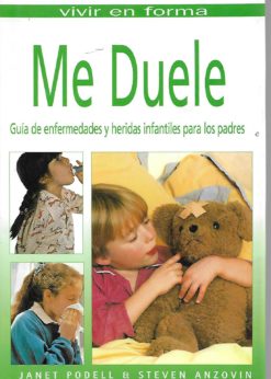 51661 247x346 - ME DUELE GUIA DE ENFERMEDADES Y HERIDAS INFANTILES PARA LOS PADRES