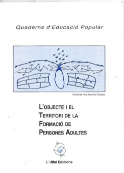 51764 1 247x346 - L OBJECTE I EL TERRITORI DE LA FORMACIO DE PERSONES ADULTES QUADERNS D EDUCACIO POPULAR 2