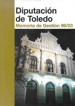 51847 247x346 - DIPUTACION DE TOLEDO MEMORIA DE GESTION 99/03