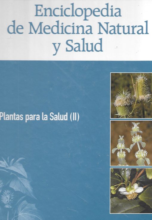 90115 1 510x737 - PLANTAS PARA LA SALUD II ENCICLOPEDIA DE MEDICINA NATURAL Y SALUD