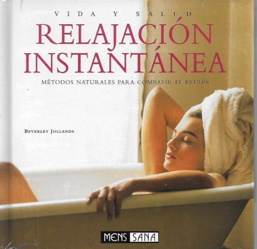 90281 510x495 - VIDA Y SALUD RELAJACION INSTANTANEA METODOS NATURALES PARA COMBATIR EL ESTRES