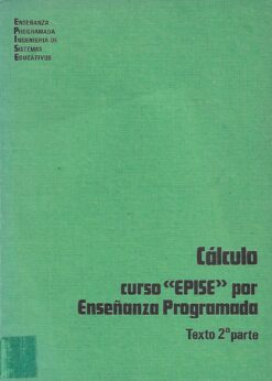 02366 247x346 - CALCULO CURSO EPISE POR ENSEÑANZA PROGRAMADA TEXTO 2ª PARTE