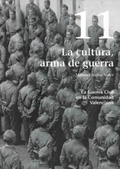 01112 247x346 - LA GUERRA CIVIL EN LA COMUNIDAD VALENCIANA NUM 11 LA CULTURA ARMA DE GUERRA