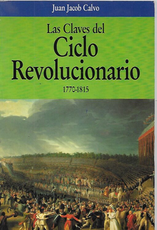 14639 510x747 - LAS CLAVES DEL CICLO REVOLUCIONARIO 1770-1815