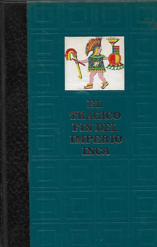 18011 510x799 - EL TRAGICO FIN DEL IMPERIO INCA