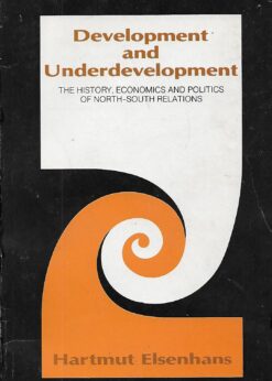 38526 247x346 - DEVELOPMENT AND UNDERDEVELOPMENT THE HISTORI ECONOMICS AND POLITICS OF NORTH-SOUTH RELATIONS