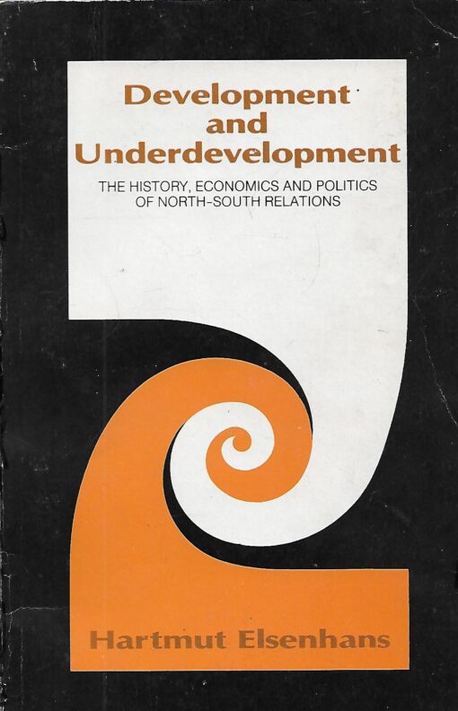 38526 510x792 - DEVELOPMENT AND UNDERDEVELOPMENT THE HISTORI ECONOMICS AND POLITICS OF NORTH-SOUTH RELATIONS