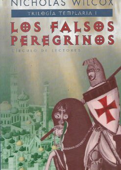 40846 247x346 - LOS FALSOS PEREGRINOS (TRILOGIA TEMPLARIA I)