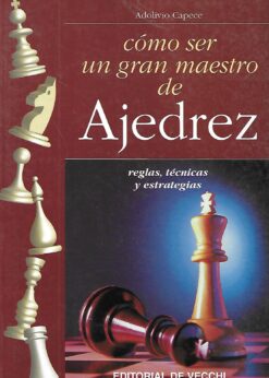 28763 247x346 - COMO SER UN GRAN MAESTRO DE AJEDREZ REGLAS TECNICAS Y ESTRATEGIAS