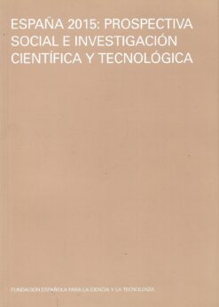 44407 247x346 - ESPAÑA 2015 PROSPECTIVA SOCIAL E INVESTIGACION CIENTIFICA Y TECNOLOGICA