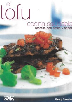 05708 247x346 - EL TOFU COCINA SALUDABLE RECETAS CON ESTILO Y SABOR