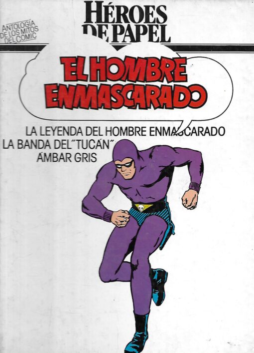 08363 510x707 - HEROES DE PAPEL LA LEYENDA DEL HOMBRE ENMASCARADO / LA BANDA DEL TUCAN  /AMBAR GRIS