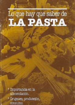 18821 247x346 - LO QUE HAY QUE SABER DE LA PASTA IMPORTANCIA EN LA ALIMENTACION ORIGEN COMO COCINARLA