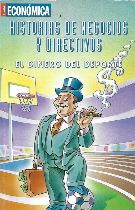 26205 510x796 - HISTORIAS DE NEGOCIOS Y DIRECTIVOS EL DINERO DEL DEPORTE