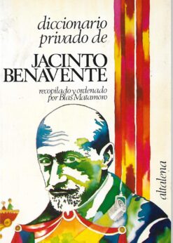 27324 247x346 - DICCIONARIO PRIVADO DE JACINTO BENAVENTE