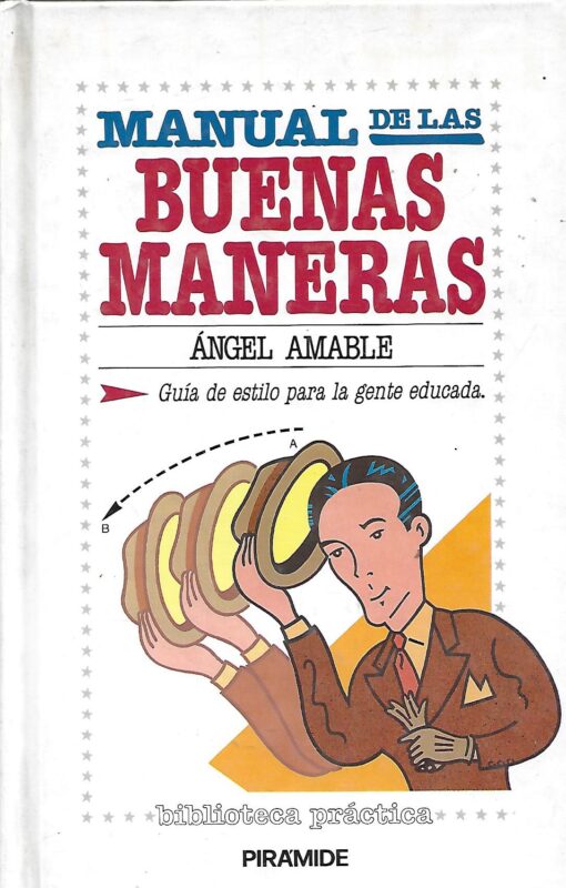 28886 510x800 - MANUAL DE LAS BUENAS MANERAS GUIA DE ESTILO PARA LA GENTE EDUCADA