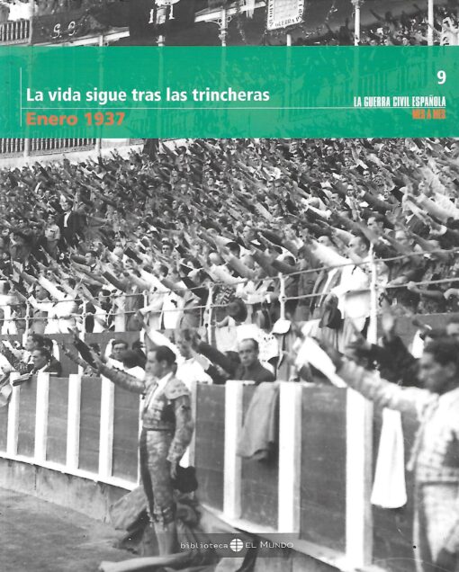 03417 510x636 - LA GUERRA CIVIL ESPAÑOLA MES A MES NUM 9 LA VIDA SIGUE TRAS LAS TRINCHERAS ENERO 1937