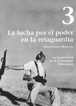 13892 247x346 - LA GUERRA CIVIL EN LA COMUNIDAD VALENCIANA NUM 3 LA LUCHA POR EL PODER EN LA RETAGUARDIA