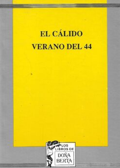 21216 247x346 - EL CALIDO VERANO DEL 44