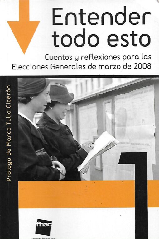 33136 510x764 - ENTENDER TODO ESTO 1 CUENTOS Y REFLEXIONES PARA LAS ELECCIONES GENERALES DE MARZO 2008