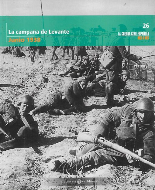 90359 510x628 - LA GUERRA CIVIL ESPAÑOLA MES A MES NUM 26 LA CAMPAÑA DE LEVANTE