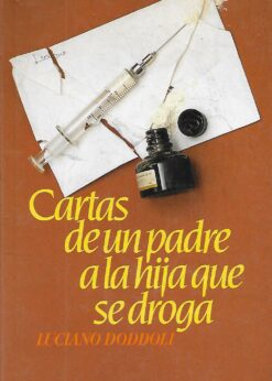 31696 247x346 - CARTAS DE UN PADRE A LA HIJA QUE SE DROGA