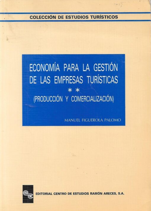 50074 510x710 - ECONOMIA PARA LA GESTION DE LAS EMPRESAS TURISTICAS 1 ORGANOZACION Y FINANCIACION 2 PRODUCCION Y COMERCIALIZACION