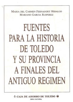 39334 247x346 - FUENTES PARA LA HISTORIA DE TOLEDO Y SU PROVINCIA A FINALES DEL ANTIGUO REGIMEN