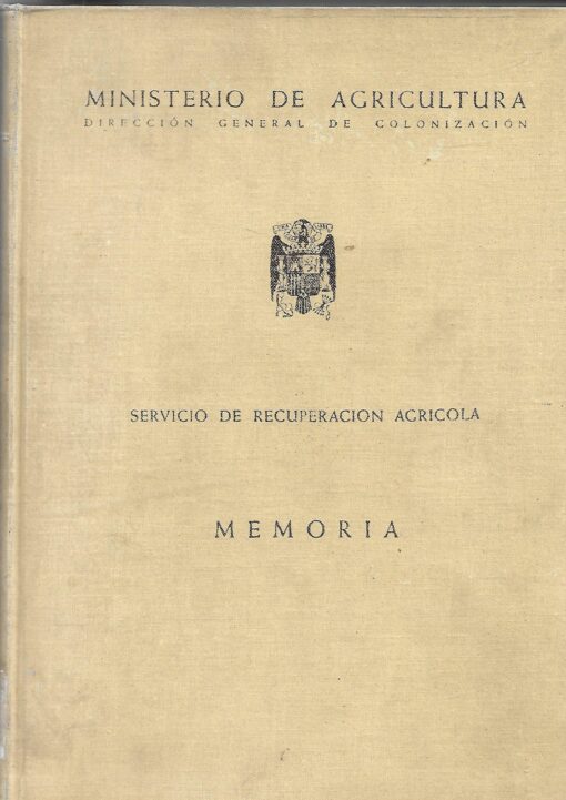 50160 510x721 - SERVICIO DE RECUPERACION AGRICOLA MEMORIA MAYO 1938 A DICIEMBRE 1940