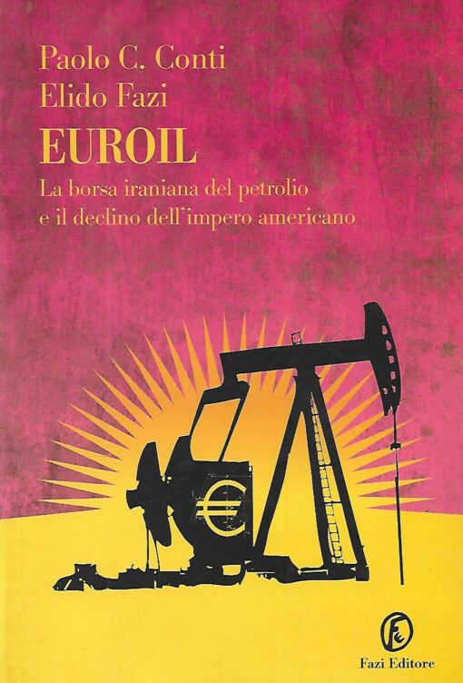 50350 510x752 - EUROIL LA BORSA IRANIANA DEL PETROLIO E IL DECLINO DELL IMPERO AMERICANO