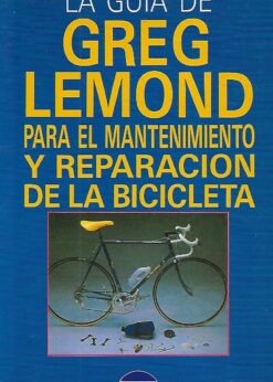 50355 247x346 - LA GUIA DE GREG LEMOND PARA EL MANTENIMIENTO Y REPARACION DE LA BICICLETA