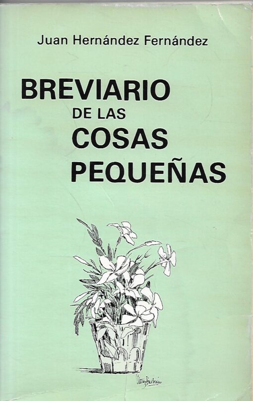 50393 510x809 - BREVIARIO DE LAS COSAS PEQUEÑAS (HORACIONES MINIMAS PARA HABLAR CON DIOS EN BOZ BAJA)