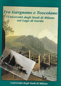 17865 247x346 - TRA GARGNANO E TOSCOLANO L UNIVERSITA DEGLI STUDIDI MILANO SUL LAGO DI GARDA