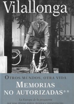 46790 247x346 - MEMORIAS NO AUTORIZADAS 2 OTROS MUNDOS OTRA VIDA LA EUROPA DE LA POSGUERRA