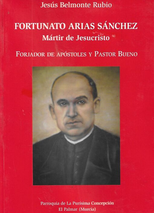 01472 510x703 - FORTUNATO ARIAS SANCHEZ MARTIR DE JESUCRISTO