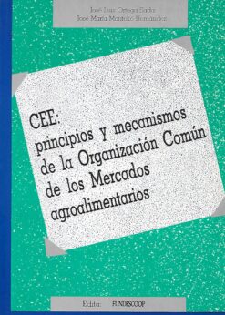 05758 1 247x346 - CEE PRINCIPIOS Y MECANISMOS DE LA ORGANIZACION COMUN DE LOS MERCADOS AGROALIMENTARIOS