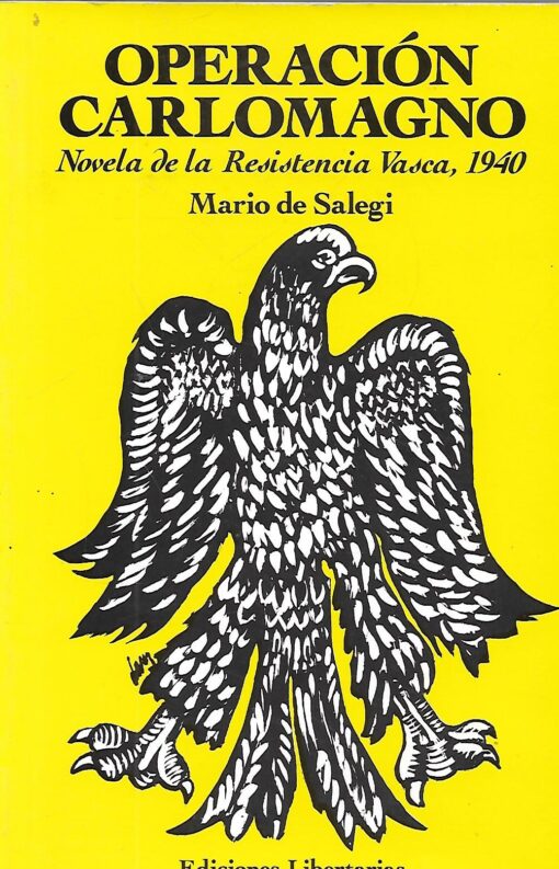 08507 510x793 - OPERACION CARLOMAGNO NOVELA DE LA RESISTENCIA VASCA 1940