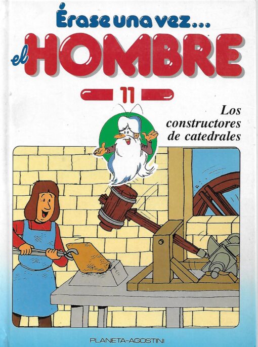 08925 510x686 - ERASE UNA VEZ EL HOMBRE NUM 11 LOS CONSTRUCTORES DE CATEDRALES