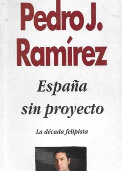 13323 247x346 - ESPAÑA SIN PROYECTO LA DECADA FELIPISTA