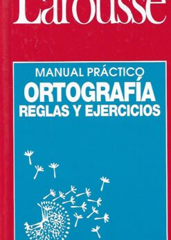 15263 247x346 - MANUAL PRACTICO ORTOGRAFIA REGLAS Y EJERCICIOS