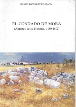 35478 247x346 - EL CONDADO DE MORA ( APUNTES DE SU HISTORIA 1180-1812 )