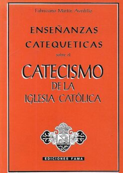 40736 247x346 - ENSEÑANZAS CATEQUETICAS SOBRE EL CATECISMO DE LA IGLESIA CATOLICA