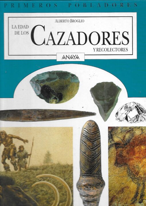 41831 510x721 - LA EDAD DE LOS CAZADORES Y RECOLECTORES