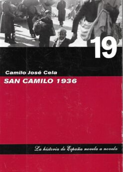 46422 247x346 - SAN CAMILO 1936 LA HISTORIA DE ESPAÑA NOVELA A NOVELA 19