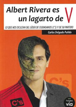 50109 1 247x346 - ALBERT RIVERA ES UN LAGARTO DE V