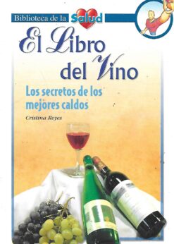 50662 247x346 - EL LIBRO DEL VINO LOS SECRETOS DE LOS MEJORES CALDOS