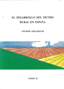 00879 247x346 - EL DESARROLLO DEL MUNDO RURAL EN ESPAÑA TOMO II INFORME PRELIMINAR